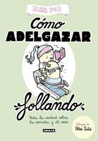   C&oacute;mo adelgazar follando (edici&oacute;n ilustrada)
