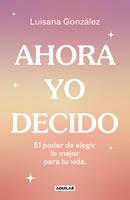   Ahora yo decido