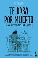   Te daba por muerto