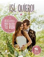   ¡Sí, quiero! (Edición enriquecida con material audiovisual)