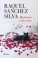   Mañana a las seis