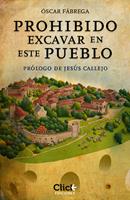   Prohibido excavar en este pueblo