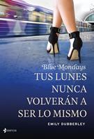   Blue Mondays