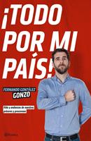   ¡Todo por mi país!
