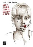   Antes de que te vayas quiero decirte