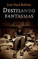   Destilando fantasmas