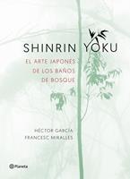 Shinrin-yoku. El arte japonés de los baños de bosque