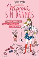   Mamá sin dramas
