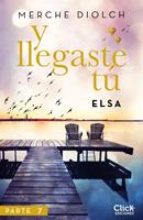   Y llegaste tú 7. Elsa