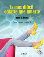   Es más difícil odiarte que amarte