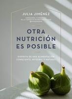   Otra nutrici&oacute;n es posible