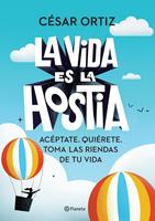   La vida es la hostia