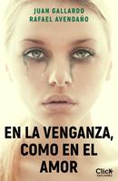   En la venganza, como en el amor