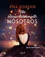   Tan insoportablemente nosotros. Tan tú, tan nosotros, 2