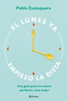 El lunes ya empiezo la dieta