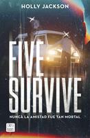   Five Survive