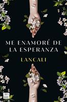   Me enamoré de la esperanza