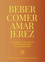   Beber, comer, amar Jerez