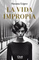   La vida impropia