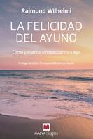   La felicidad del ayuno