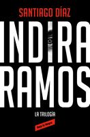   Indira Ramos. La trilogía (edición ómnibus)
