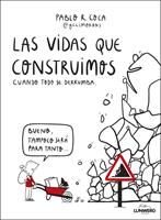   Las vidas que construimos cuando todo se derrumba