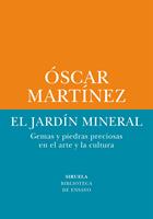   El jardín mineral