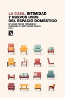   La casa, intimidad y nuevos usos del espacio doméstico