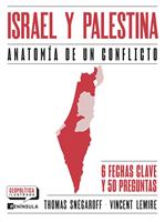   Israel y Palestina. Anatom&iacute;a de un conflicto