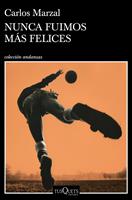   Nunca fuimos más felices