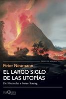   El largo siglo de las utop&iacute;as