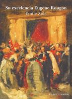   Su excelencia Eugène Rougon
