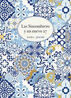   Las Sinsombrero y un nuevo 27