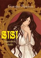   Sisi. Emperatriz rebelde