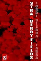   Strawberry fields