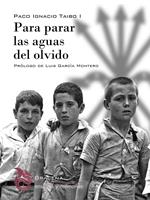   Para parar las aguas del olvido
