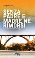   Senza padre e madre né rimorsi - II edizione