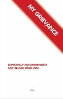   My Grievance
