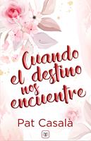 Cuando el destino nos encuentre