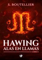   Hawing. Alas en Llamas