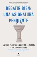   Debatir bien: una asignatura pendiente