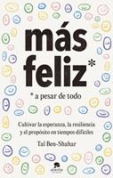   Más feliz, a pesar de todo