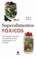   Superalimentos t&oacute;xicos