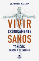   Vivir cr&oacute;nicamente sanos