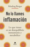   No lo llames inflamaci&oacute;n