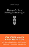   El peque&ntilde;o libro de los grandes riesgos