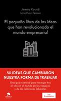   El peque&ntilde;o libro de las ideas que han revolucionado el mundo empresarial