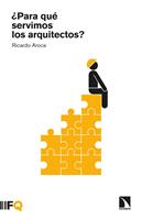   ¿Para qué servimos los arquitectos?
