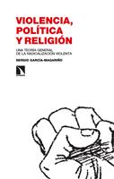   Violencia, pol&iacute;tica y religi&oacute;n