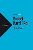   La fàbrica (1970-1971)